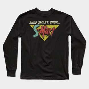 Shop Smart. Shop S-Mart! Long Sleeve T-Shirt